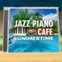 Jazz Piano for Cafes - Summertime