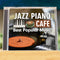 Jazz Piano at a Cafe: Best 30 Nostalgic Western Songs (2-CD Set)
