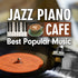 Jazz Piano at a Cafe: Best 30 Nostalgic Western Songs (2-CD Set)