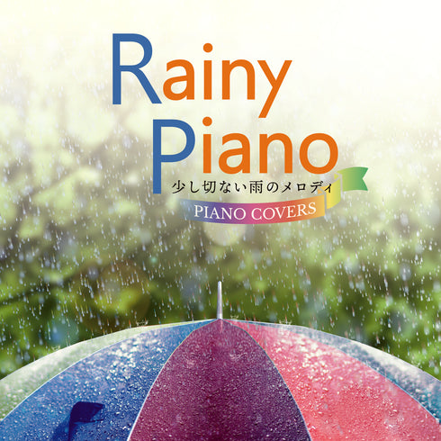 Rainy Piano ~A Slightly Sad Rain Melody PIANO COVERS~