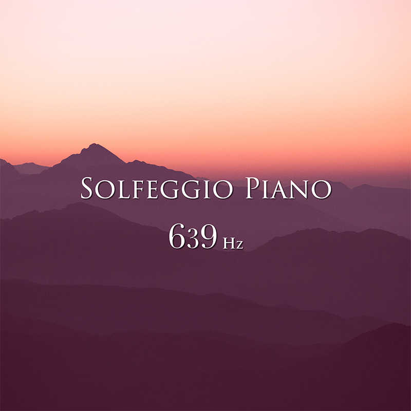 ソルフェジオ・ピアノ 639Hz – RELAX WORLD