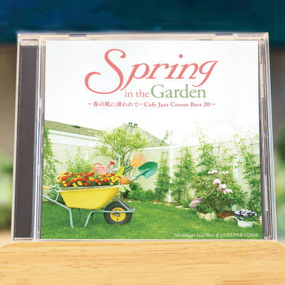 Spring in the Garden ～春の風に誘われて…Cafe Jazz Covers Best 20～